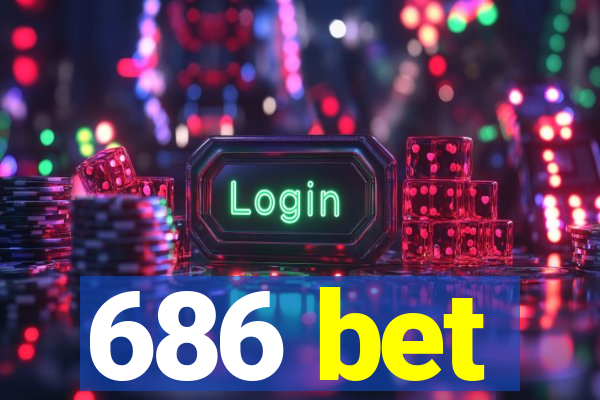 686 bet
